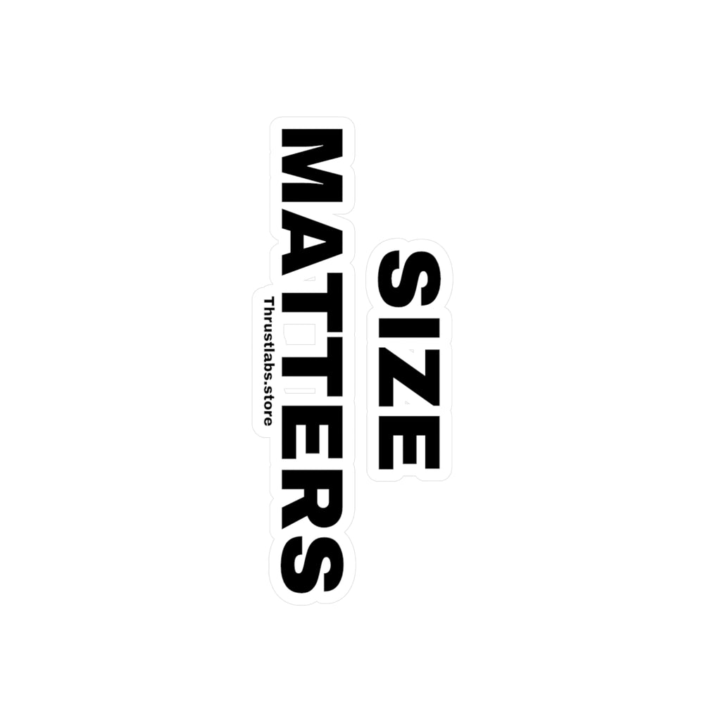 Size Matters Vinyl Decal - Bold Black & White Sticker